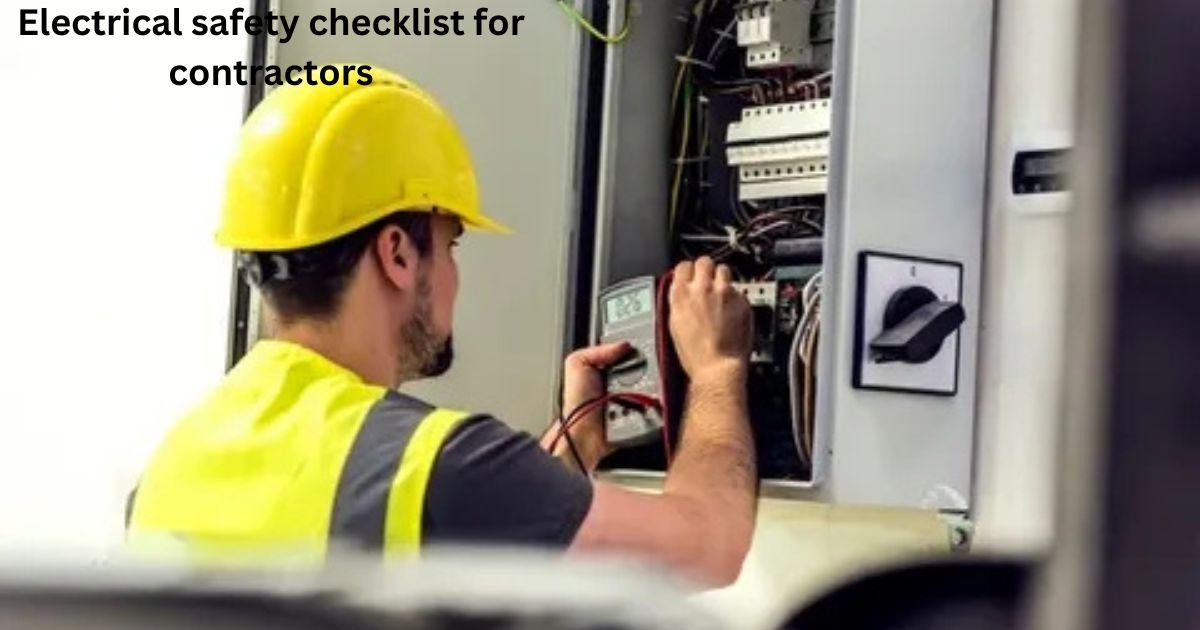 Electrical safety checklist for contractors