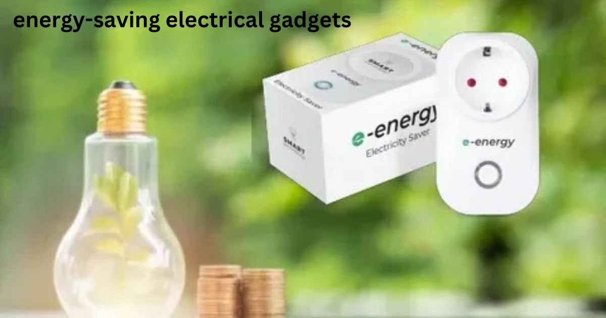 energy-saving electrical gadgets